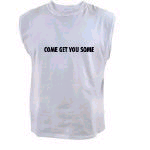 Come Get You Some Sleeveless Tee