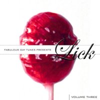 Fabulous Gay Tunes Volume 3: LICK