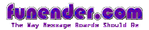 Funender.com - the way message boards should be
